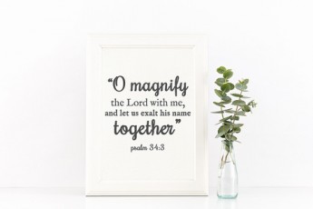 PSALM 34:3 Magnify Printable